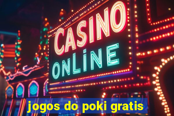 jogos do poki gratis